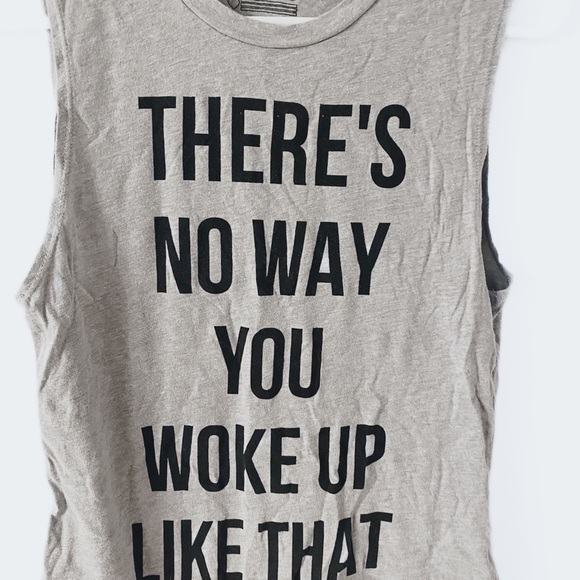 There’s no way you woke up like that Sleeveless tank top - Picture 3 of 13